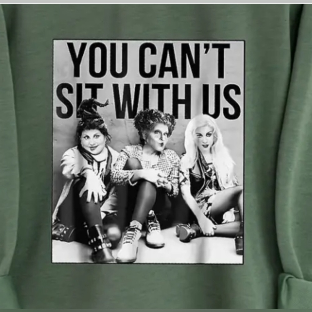 Sanderson Sisters “You Can’t Sit With Us” Crewneck lightweight sweatshirt NWT